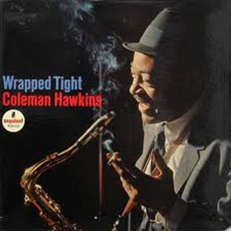 Coleman Hawkins (1904-1969): Wrapped Tight, Super Audio CD