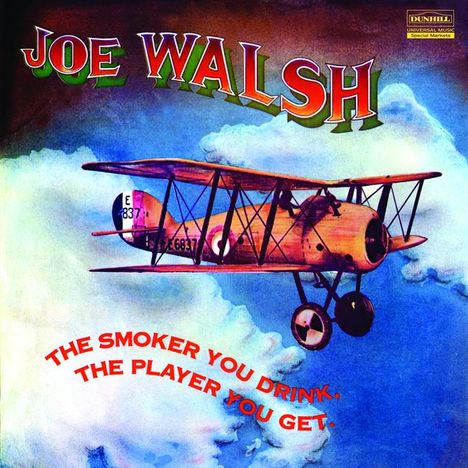 Joe Walsh: The Smoker You Drink, The Player You Get (180g) (Limited Edition) (45 RPM), 2 LPs