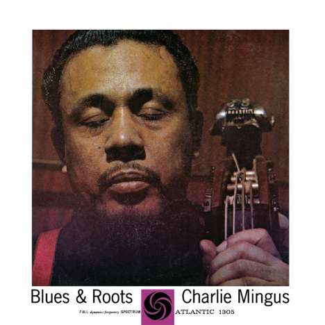 Charles Mingus (1922-1979): Blues &amp; Roots (Hybrid-SACD), Super Audio CD