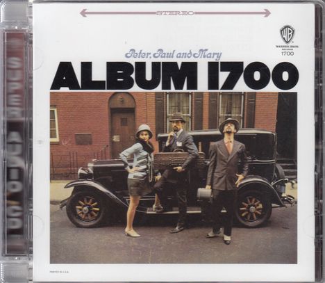 Peter, Paul &amp; Mary: Album 1700 (Hybrid-SACD), Super Audio CD