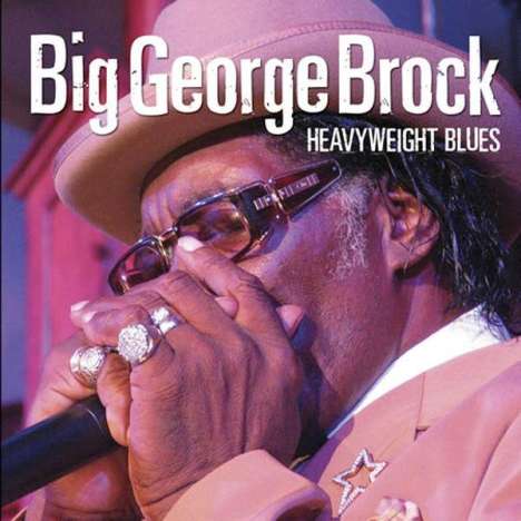 Big George Brock: Heavyweight Blues, CD