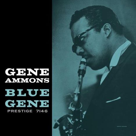 „GENE AMMONS BLUE GENE PRESTIGE 7146“. Rechts Musiker mit Saxophon, dunkler Anzug, Brille.