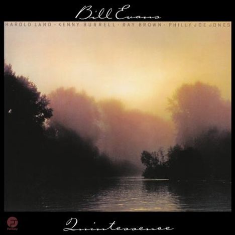 "Bill Evans, Quintessence" oben. Namen: Harold Land, Kenny Burrell, Ray Brown, Philly Joe Jones. See im Morgenlicht, neblig.