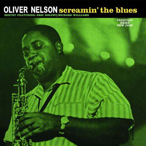 Oliver Nelson (1932-1975): Screamin' The Blues (180g) (stereo), LP