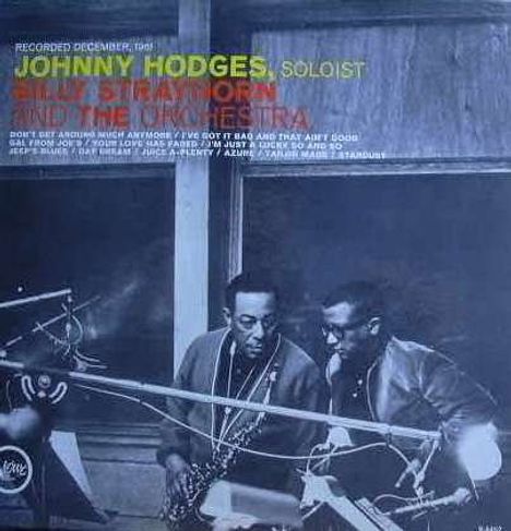 Billy Strayhorn &amp; Johnny Hodges: Johnny Hodges, Billy Strayhorn And The Orchestra (180g) (45 RPM), 2 LPs