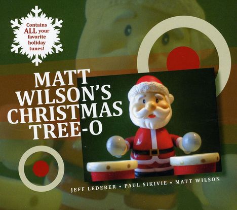 Matt Wilson (Jazz Drummer) (geb. 1964): Matt Wilson's Christmas Tree-o, CD