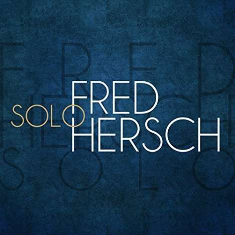 Fred Hersch (geb. 1955): Solo, CD