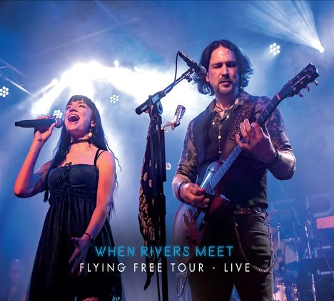 When Rivers Meet: Flying Free Tour Live, CD