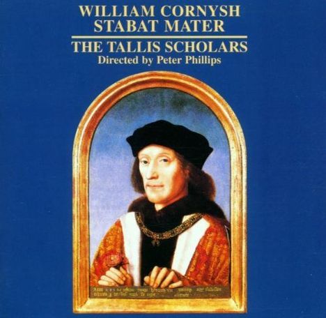 William Cornysh (1465-1523): Stabat Mater, CD