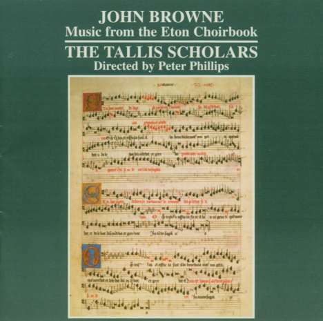 John Browne (fl. ca. 1490): Music from the Eton Choirbook, CD