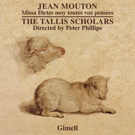 Jean Mouton (1459-1522): Missa "Dictes moy toutes voz pensees", CD