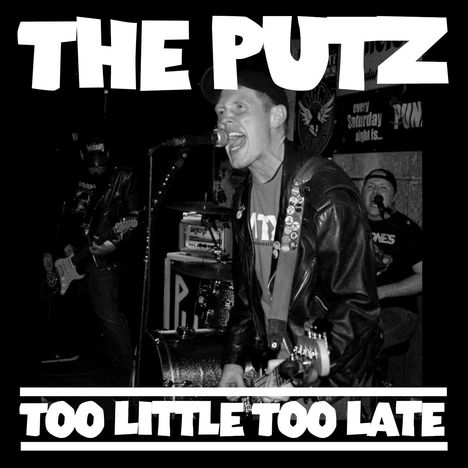 The Putz: Too Little Too Late, CD