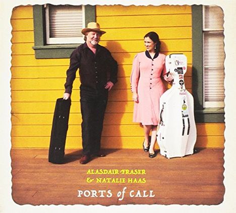 Alasdair Fraser &amp; Natalie Haas: Ports Of Call, CD