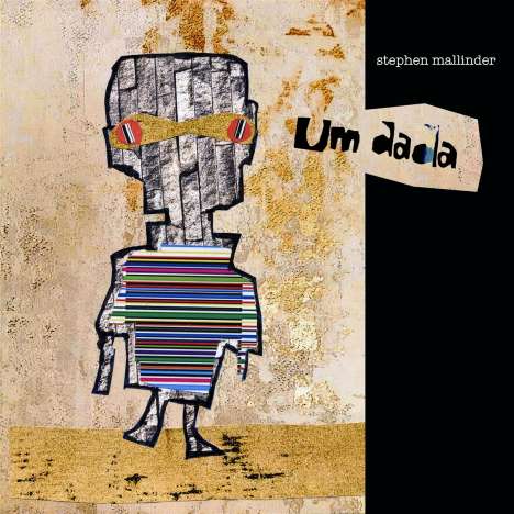 Stephen Mallinder: Um Dada, CD