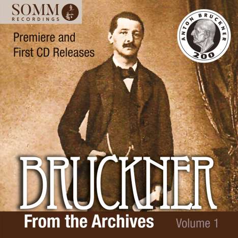 Anton Bruckner (1824-1896): Bruckner from the Archives Vol.1, 2 CDs