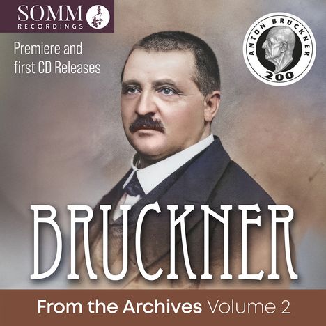 Anton Bruckner (1824-1896): Bruckner from the Archives Vol.2, 2 CDs