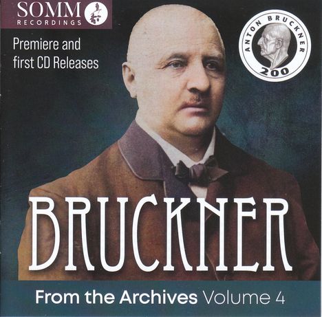 Anton Bruckner (1824-1896): Bruckner from the Archives Vol.4, 2 CDs