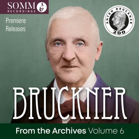 Anton Bruckner (1824-1896): Bruckner from the Archives Vol.6, 2 CDs