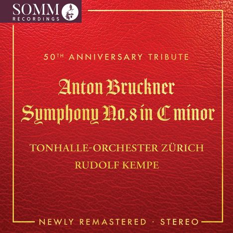 "50th Anniversary Tribute: Anton Bruckner Symphony No. 8 in C minor. Tonhalle-Orchester Zürich, Rudolf Kempe." Elegantes Design.