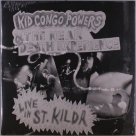 Kid Congo Powers &amp; The Near Death Experience: Live At St. Kilda, LP