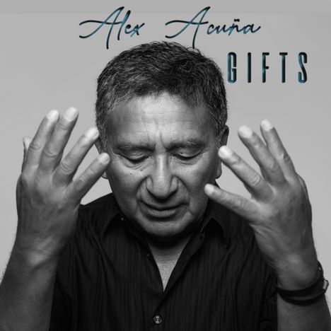 Alex Acuña: Gifts, CD