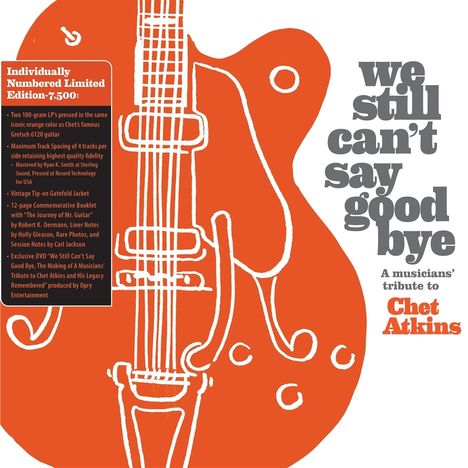 We Still Can't Say Goodbye: A Musicians' Tribute To Chet Atkins (180g) (Limited Numbered Edition) (Orange Vinyl), 2 LPs und 1 DVD