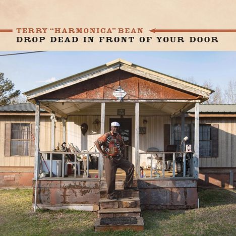 Terry "Harmonica" Bean: Drop Dead In Front Of Your Door, CD