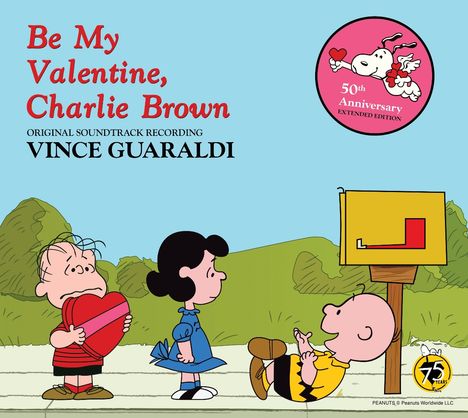 Vince Guaraldi (1928-1976): Be My Valentine, Charlie Brown (50th Anniversary) (Exentend Edition), CD