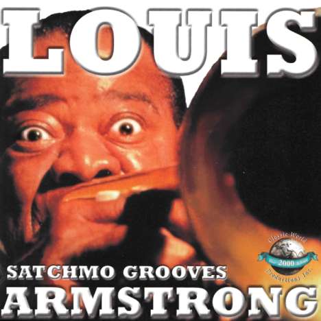 Louis Armstrong (1901-1971): Satchmo Grooves, CD