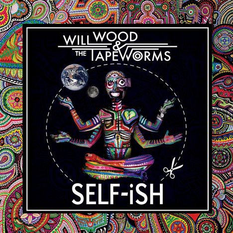 „Will Wood & The Tapeworms“ und „Self-iSH“. Ein buntes Skelett in Meditationspose, im Hintergrund ein psychedelisches Muster.