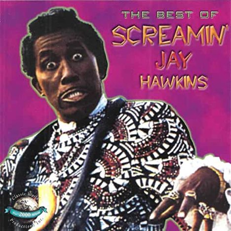 Screamin' Jay Hawkins: The Best Of Screamin' Jay Hawkins, CD