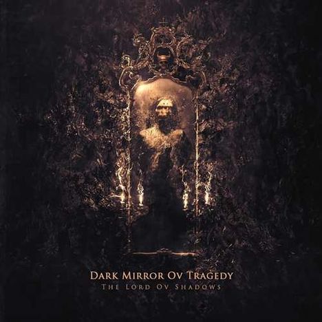 Dark Mirror Of Tragedy: The Lord Ov Shadows, CD