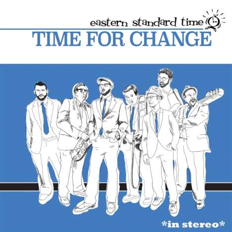Eastern Standard Time: Time For Change, LP