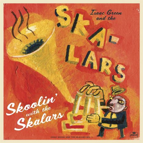 Isaac Green &amp; The Skalars: Skoolin' With The Skalars, LP