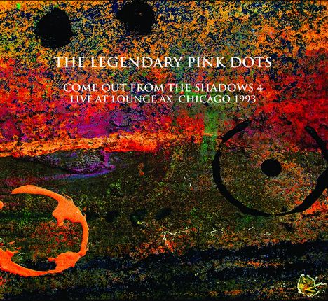 The Legendary Pink Dots: Live At Lounge Ax Chicago 1993, 2 CDs