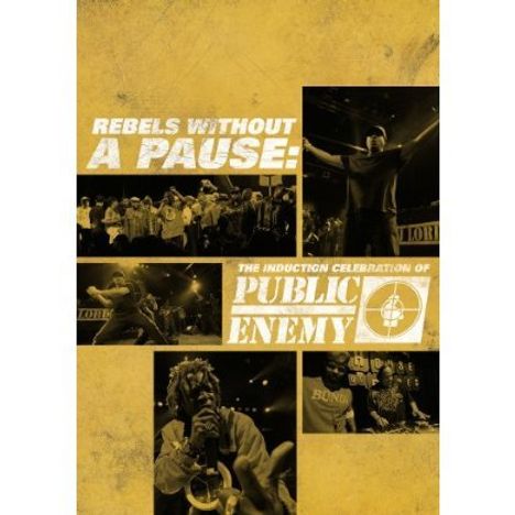 Public Enemy: Rebels Without A Pause: The Induction Celebration, DVD