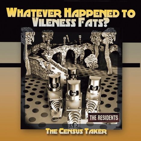 The Residents: Whatever Happened To Vileness Fats?, CD
