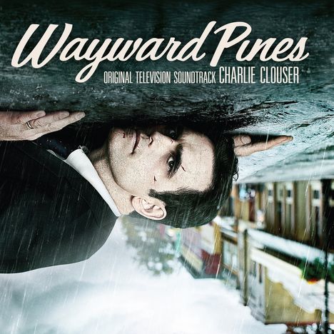 Charlie Clouser: Wayward Pines (O.S.T.), 2 LPs