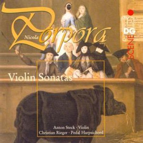 Nicola Antonio Porpora (1686-1768): Sonaten für Violine &amp; Bc op.12 Nr.2,4,5,8,11,12, CD