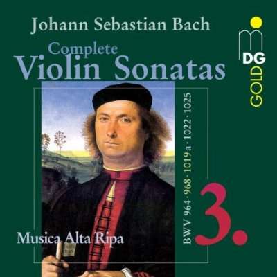 Johann Sebastian Bach (1685-1750): Sämtliche Violinsonaten Vol.3, CD
