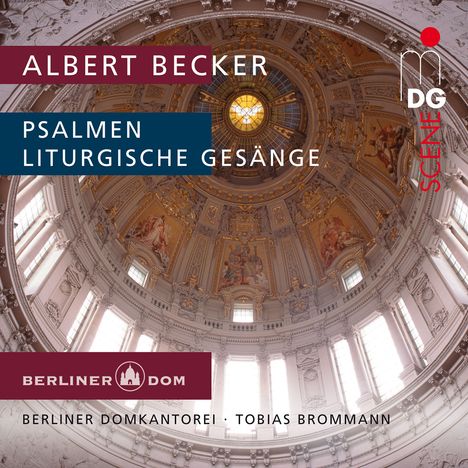 Albert Becker (1834-1899): Liturgische Gesänge für das Kirchenjahr op.46, Super Audio CD