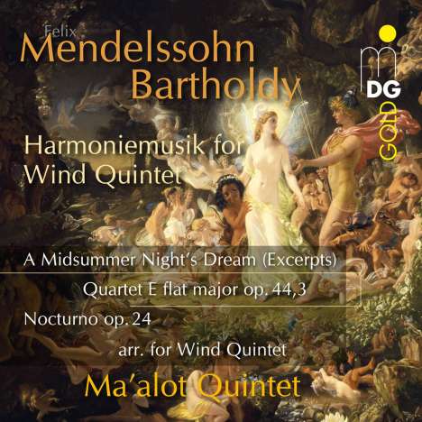 Felix Mendelssohn Bartholdy (1809-1847): Ein Sommernachtstraum (Harmoniemusik für Bläserquintett), CD