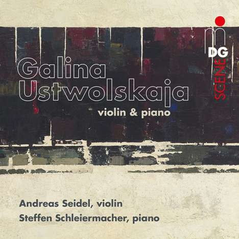 Galina Ustvolskaya (1919-2007): Sonate für Violine &amp; Klavier, CD