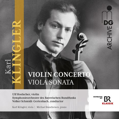 Karl Klingler (1879-1971): Violinkonzert E-Dur, CD