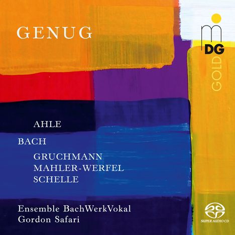 Geistliche &amp; weltliche Chorwerke "Genug", Super Audio CD