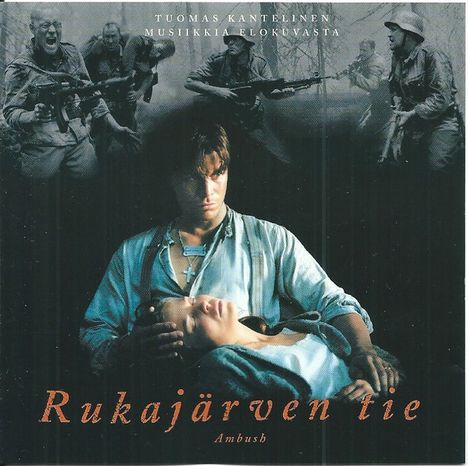 Tuomas Kantelinen (geb. 1969): Rukajärven Tie, CD