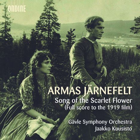 Armas Järnefelt (1869-1958): Song of the Scarlet Flower (Komplette Filmmusik 1919), 2 CDs