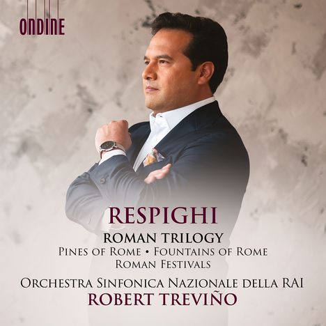 Ottorino Respighi (1879-1936): Fontane di Roma, CD