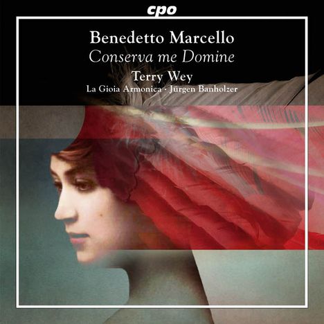 Benedetto Marcello (1686-1739): Geistliche Musik - Conserva me Domine, CD