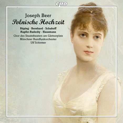 Joseph Beer (1908-1987): Polnische Hochzeit, 2 CDs